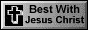 Best with Jesus Christ